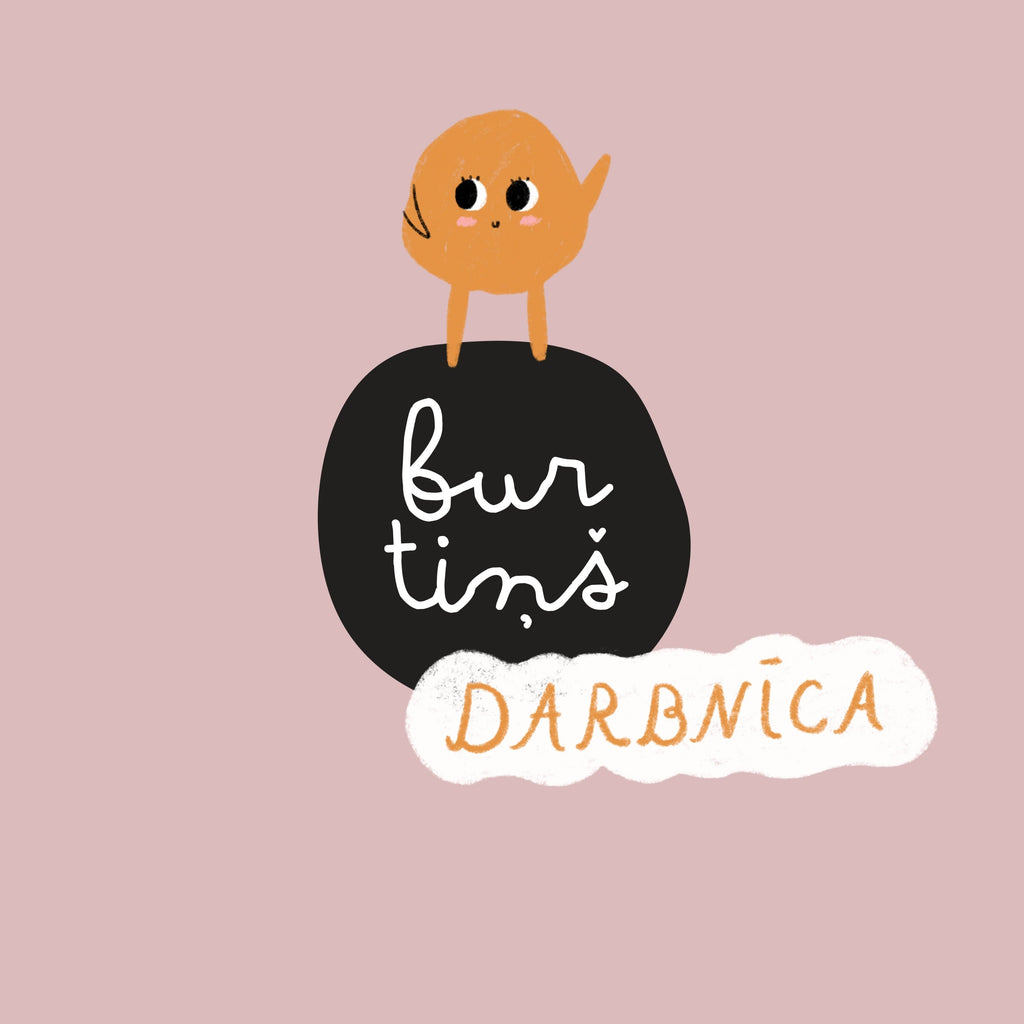 Esi sveiks, burtiņš darbnīcā!